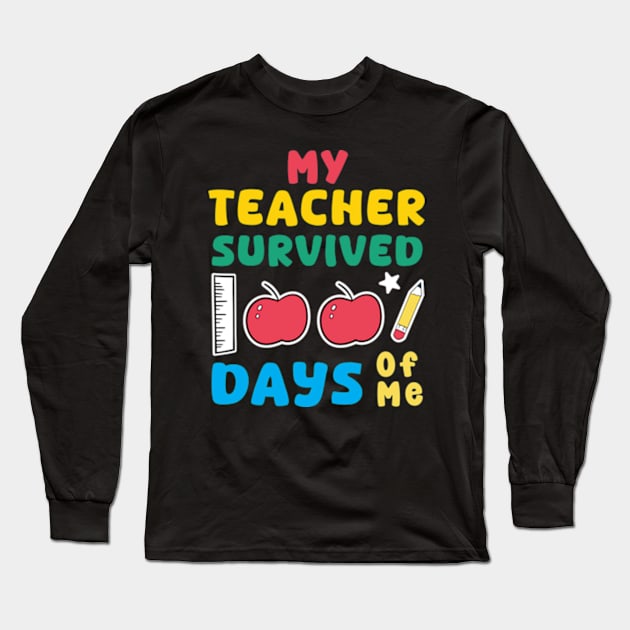 my teacher survived 100 days of me 100 days of school celebration Long Sleeve T-Shirt by Emma Creation